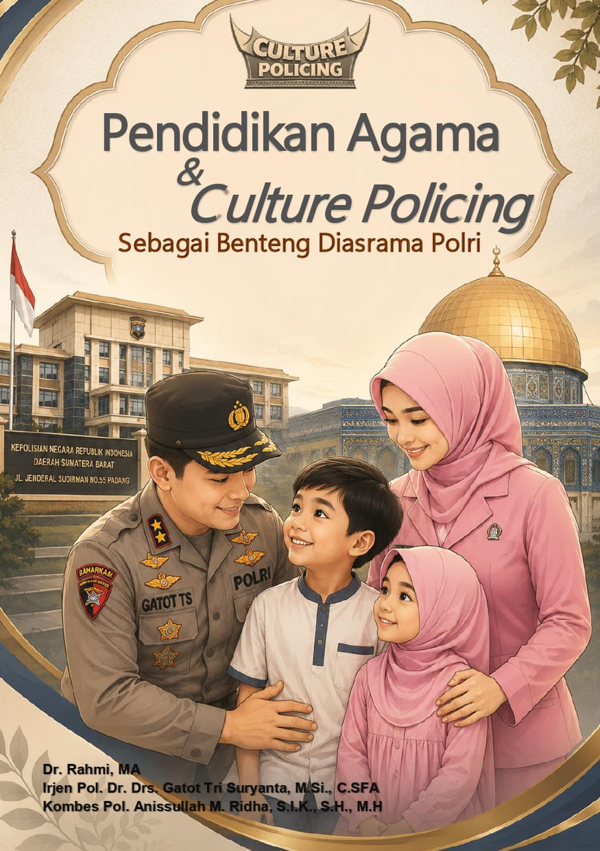 Pendidikan Agama dan Culture Policing sebagai Benteng di Asrama POLRI
